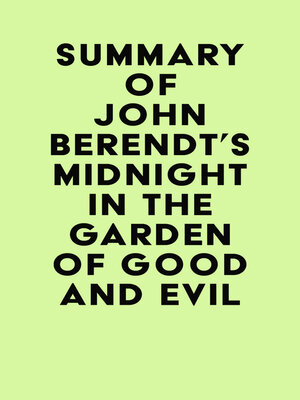 cover image of Summary of John Berendt's Midnight in the Garden of Good and Evil
